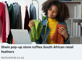 Shein pop-up store ruffles South African retail feathers