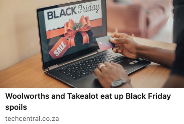 Woolworths and Takealot eat up Black Friday spoils