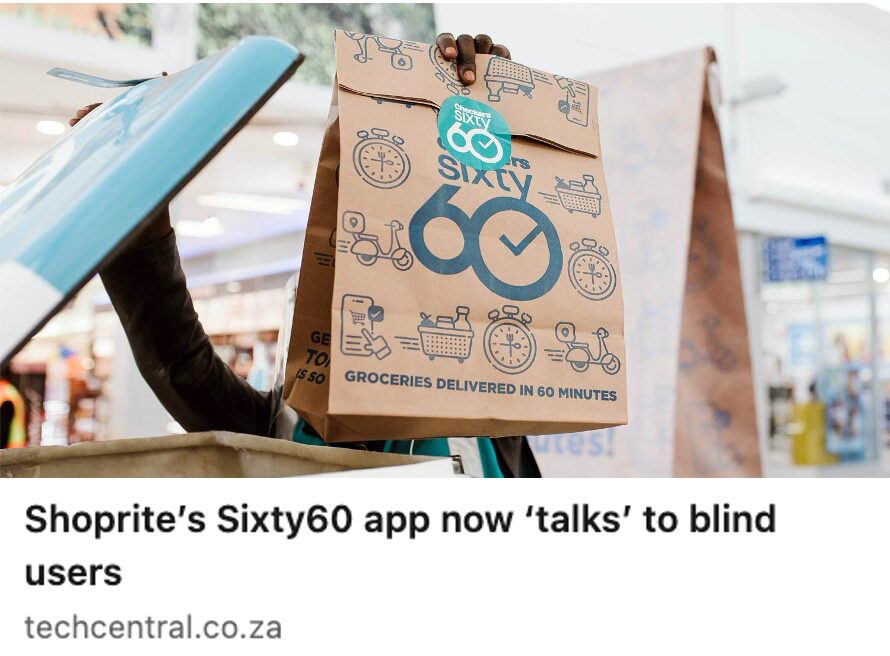 Shoprite’s Sixty60 app now ‘talks’ to blind users