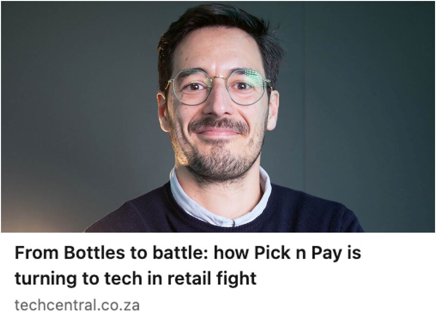 From Bottles to battle: how Pick n Pay is turning to tech in retail fight