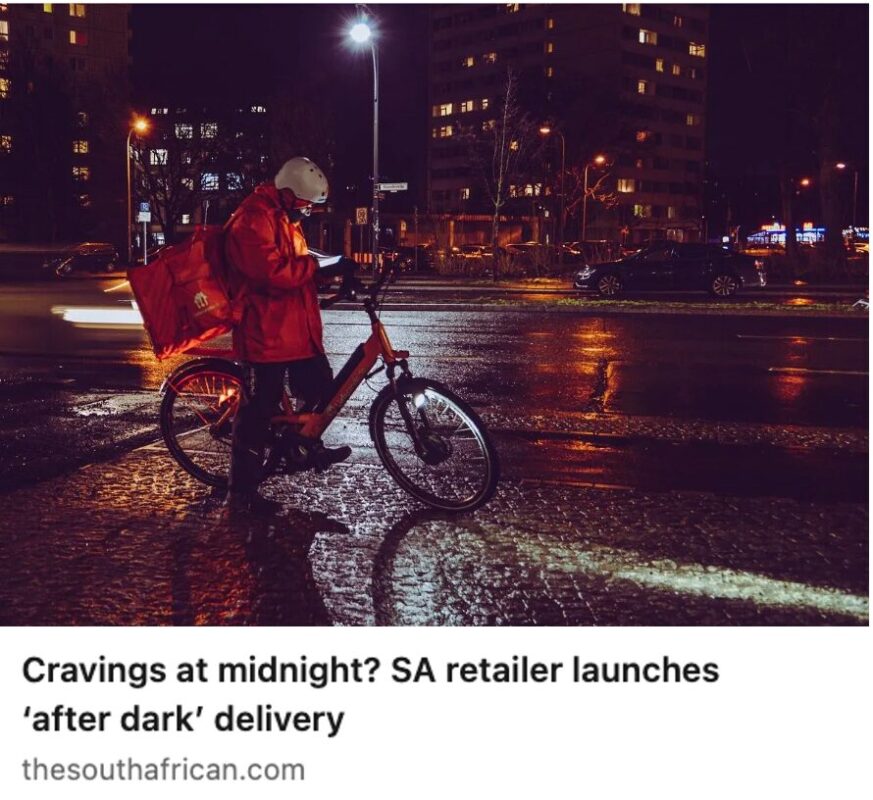 Cravings at midnight? SA retailer launches ‘after dark’ delivery