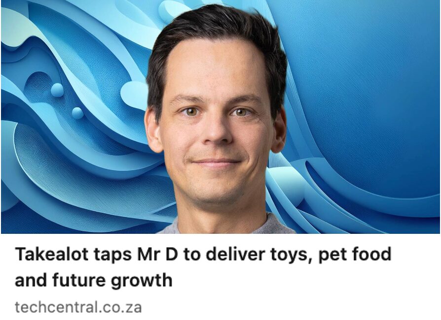 Takealot taps Mr D to deliver toys, pet food and future growth