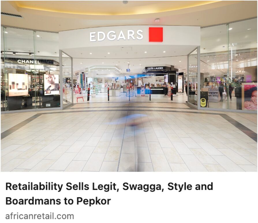 Retailability Sells Legit, Swagga, Style and Boardmans to Pepkor